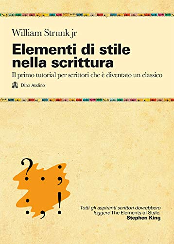 Elementi di stile nella scrittura (9788875270537) by William Strunk Jr.