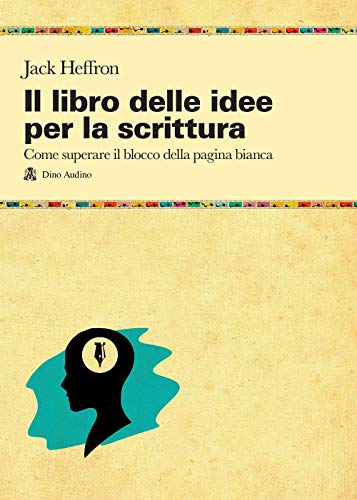 Stock image for Il libro delle idee per la scrittura for sale by libreriauniversitaria.it