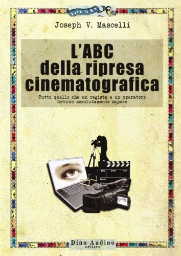 Beispielbild fr L'abc della ripresa cinematografica zum Verkauf von libreriauniversitaria.it