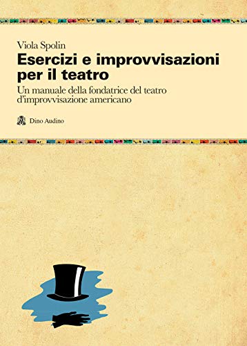 Beispielbild fr Esercizi e improvvisazioni per il teatro zum Verkauf von libreriauniversitaria.it