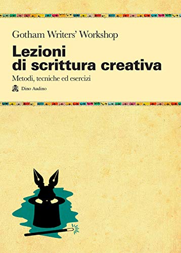 Stock image for Lezioni di scrittura creativa. Un manuale di tecnica ed esercizi della pi grande scuola di formazione americana for sale by medimops