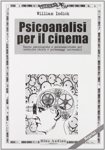 Psicoanalisi per il cinema (9788875271961) by William Indick