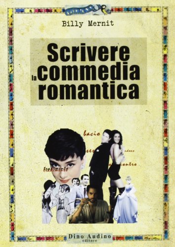 Scrivere la commedia romantica (9788875271978) by Unknown Author