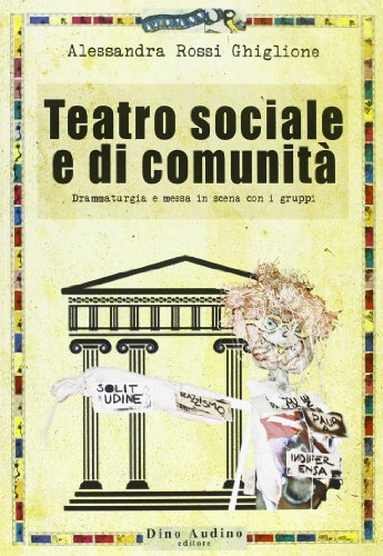 Beispielbild fr TEATRO SOCIALE E DI COMUNITA' zum Verkauf von medimops