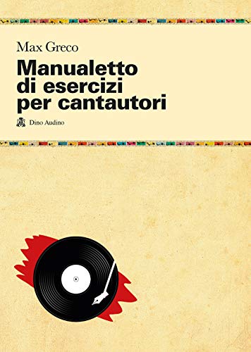 9788875272555: Manualetto di esercizi per cantautori (Taccuini)