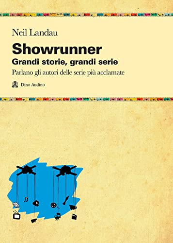 9788875273019: Showrunner. Grandi storie, grandi serie