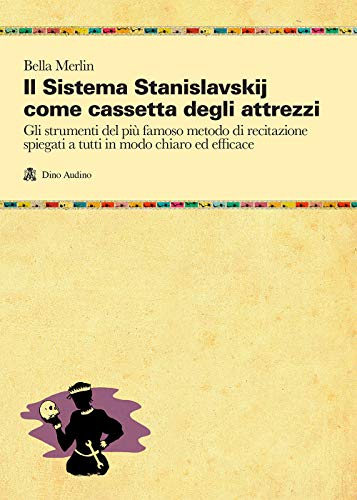Imagen de archivo de Bella Merlin - Il Sistema Stanislavskij Come Cassetta Degli Attrezzi (1 BOOKS) a la venta por medimops