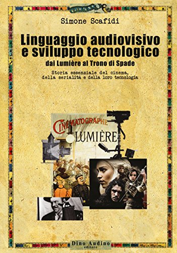 Imagen de archivo de Il linguaggio audiovisivo e sviluppo tecnologico a la venta por medimops