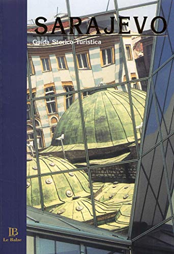 Stock image for Sarajevo. Guida storico-turistica. for sale by Brook Bookstore