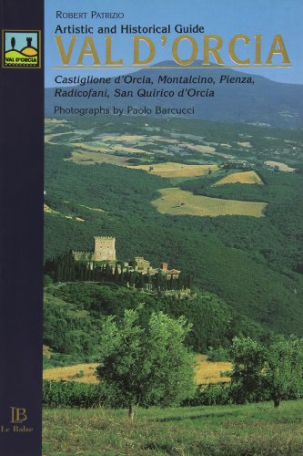 9788875390488: Guida ai centri storici della Val d'Orcia. Castiglione d'Orcia, Montalcino, Pienza, Radicofani, San Quirico d'Orcia. Ediz. inglese