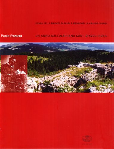 9788875410490: Un anno sull'altipiano con i Diavoli rossi (Storia brigate Sassari e Reggio g. guerra)