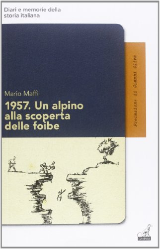 Stock image for 1957. Un alpino alla scoperta delle foibe for sale by libreriauniversitaria.it