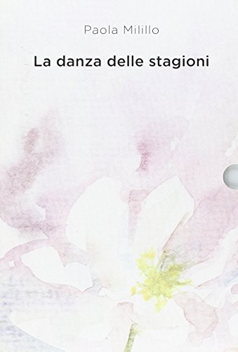 9788875414177: La danza delle stagioni. Poesie e prose: 2 volumi con cofanetto