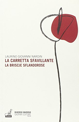 9788875414313: La carretta sfavillante-La briscje sflandorose (Diverso inverso)