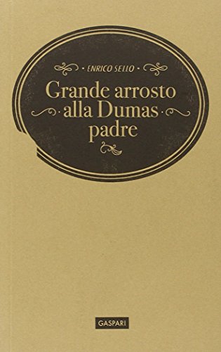 9788875414405: Grande arrosto alla Dumas padre (Quaderni d'artista)