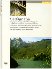 9788875420185: Garfagnana. Camporgiano, Careggine, Castelnuovo Garfagnana, Castiglione di Garfagnana, Fosciandora, Gallicano, Giuncugnano, Minucciano, Molazzana... (Itinere)