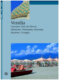 9788875420291: Versilia. Camaiore, Forte dei Marmi, Massarosa, Pietrasanta, Seravezza, Stazzema, Viareggio