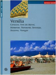 9788875420314: Versilia. Camaiore, Forte dei Marmi, Massarosa, Pietrasanta, Seravezza, Stazzema, Viareggio. Ediz. tedesca (Itinere)