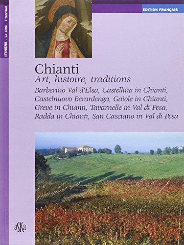 Stock image for Chianti. Art, histoire, traditions for sale by medimops