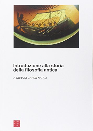 Beispielbild fr Introduzione alla storia della filosofia antica Natali, C. zum Verkauf von Librisline