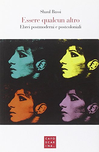 Stock image for Essere Qualcun Altro: Ebrei Postmoderni e Postcoloniali for sale by HPB-Ruby