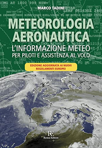 Imagen de archivo de Meteorologia aeronautica. L'informazione meteo per piloti e assistenza al volo a la venta por Brook Bookstore