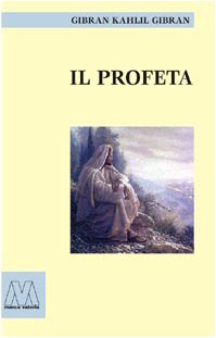 Il profeta (9788875470012) by Gibran, Kahlil