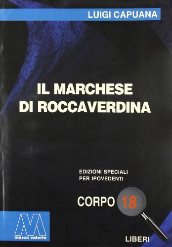 9788875470319: Il marchese di Roccaverdina. Ediz. per ipovedenti