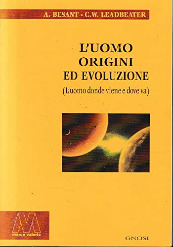 Beispielbild fr L'uomo, origini ed evoluzione (L'uomo donde viene e dove va) (Gnosi) zum Verkauf von Buchpark