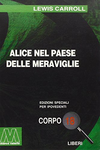 Beispielbild fr Alice nel paese delle meraviglie. Ediz. per ipovedenti zum Verkauf von libreriauniversitaria.it