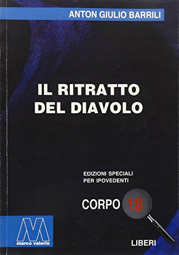 9788875472528: Il ritratto del diavolo. Ediz. per ipovedenti (Liberi corpo 18. Edizioni speciali per ipovedenti)