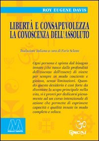 Beispielbild fr Libert e consapevolezza. La conoscenza dell'assoluto zum Verkauf von libreriauniversitaria.it