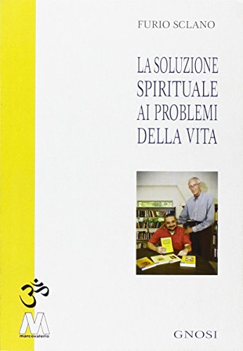 Stock image for La soluzione spirituale ai problemi della vita for sale by libreriauniversitaria.it