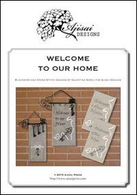 Stock image for Welcome to our home. Cross stitch and blackwork designs. Ediz. italiana, francese e inglese for sale by libreriauniversitaria.it
