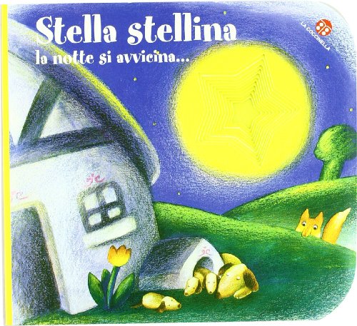 9788875483258: Stella stellina la notte si avvicina.... Ediz. illustrata (Nuovi libri coi buchi)