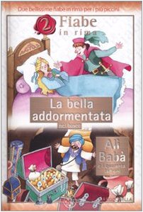 Stock image for La bella addormentata nel bosco-Al Bab e i quaranta ladroni for sale by medimops