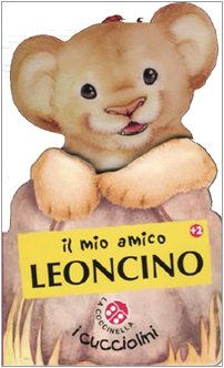 Stock image for Il mio amico leoncino for sale by medimops