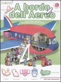 9788875486334: A bordo dell'aereo. Libri per conoscere. Ediz. illustrata