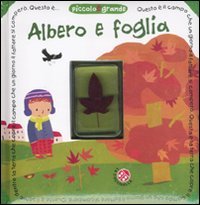 9788875486488: Albero e foglia. Ediz. illustrata. Con gadget (Piccolo e grande)