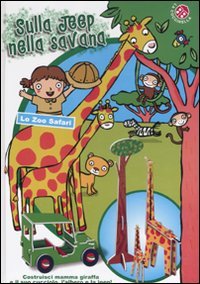 9788875486808: Sulla jeep nella savana. Ediz. illustrata. Con gadget (Lo zoo safari)