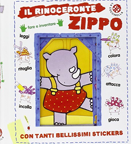 Imagen de archivo de Il rinoceronte Zippo. Con adesivi. Ediz. illustrata Mantegazza, Giovanna and Montanari, Donata a la venta por Librisline