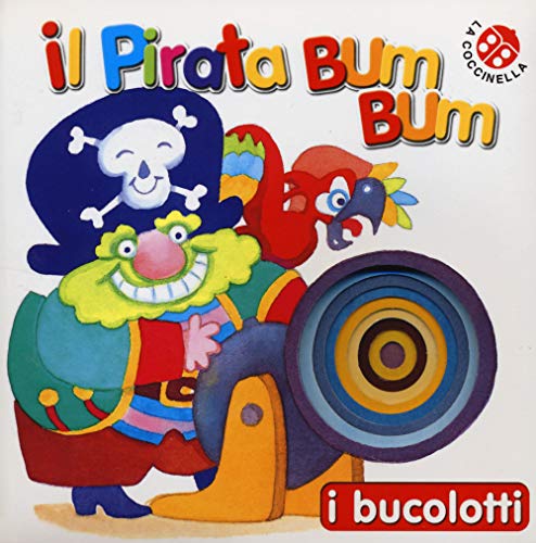 9788875489502: Il pirata Bum Bum. Ediz. illustrata