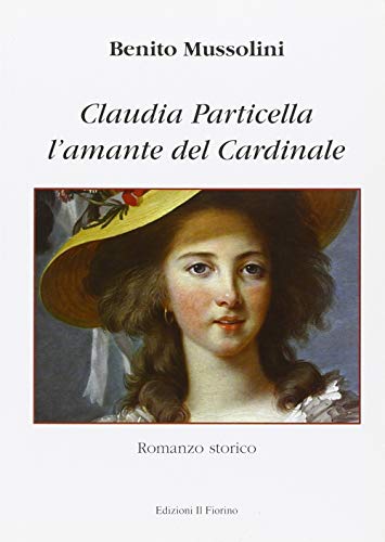 9788875495879: L'amante del cardinale. Claudia Particella