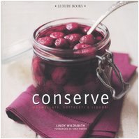 Stock image for Conserve. Marmellate, sottaceti e liquori for sale by Cambridge Rare Books