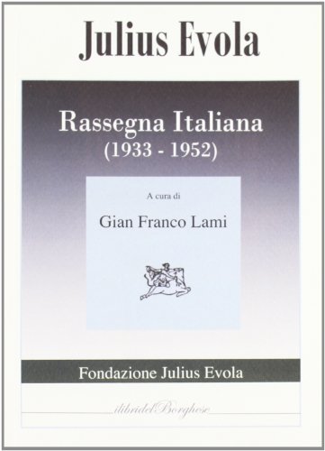 Rassegna italiana (1933-1952) (9788875572426) by [???]