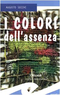 Beispielbild fr I colori dell'assenza zum Verkauf von Ammareal