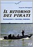 9788875630744: Il ritorno dei pirati. Navigazione e pirateria moderna (Xenos)