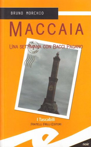 Beispielbild fr Maccaia. Una settimana con Bacci Pagano zum Verkauf von medimops