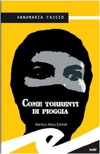 Stock image for Come torrenti di pioggia for sale by libreriauniversitaria.it