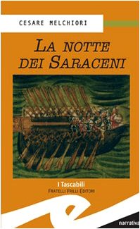 Stock image for La notte dei saraceni for sale by libreriauniversitaria.it